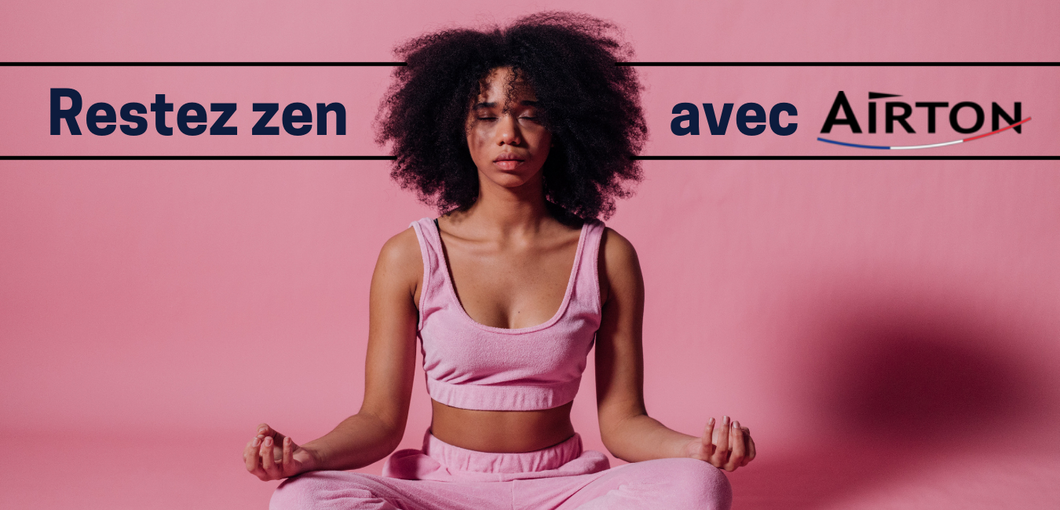 5 façons de se faciliter la vie avec Airton